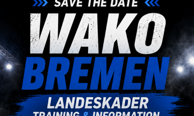 WAKO Day / Informationen zur WAKO Bremen & Landeskadertraining
